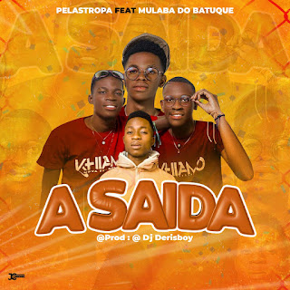 Pelastropa Feat. Mulaba do Batuque - A Saida Download