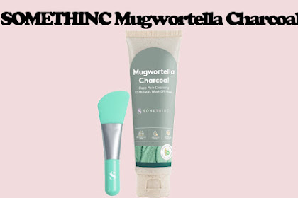 Review SOMETHINC Mugwortella Charcoal Deep Pore Cleansing 10 Minutes Wash Off Mask