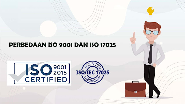 perbedaan iso 9001 dan iso 17025