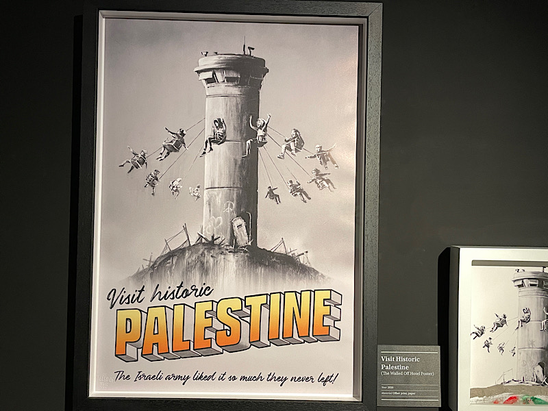 Visit Historic Palestine | The Art of Banksy Exhibition | London