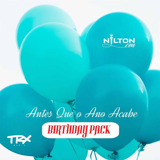 Nilton CM – Antes Que o Ano Acabe (Birthday Pack) (EP)
