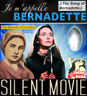 🎬 The Song of Bernadette 1943; Bernadette 1988; Je m’appelle Bernadette/The Miracle of Lourdes 2011