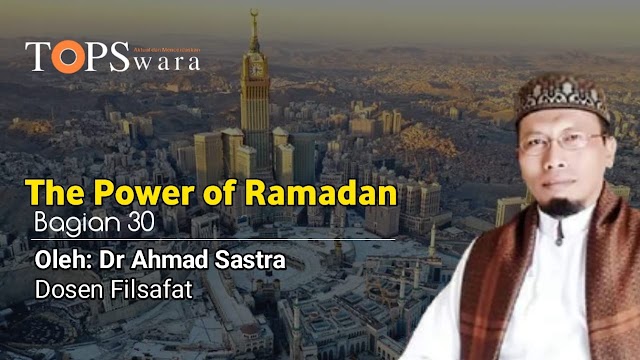 The Power of Ramadan (Bagian 30)