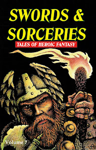 Swords & Sorceries: Tales of Heroic Fantasy Volume 7