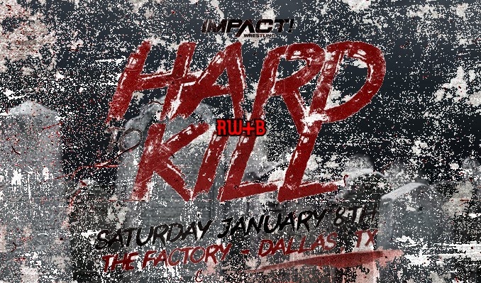IMPACT! Wrestling Hard to Kill Review
