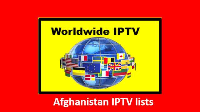 Free updated Afghanistan IPTV lists 2022