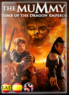 La Momia 3: La Tumba del Emperador Dragón (2008) FULL HD 1080P LATINO/ESPAÑOL/INGLES