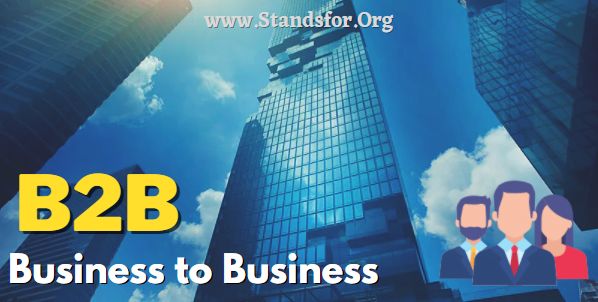 what is B2B? Business to Business