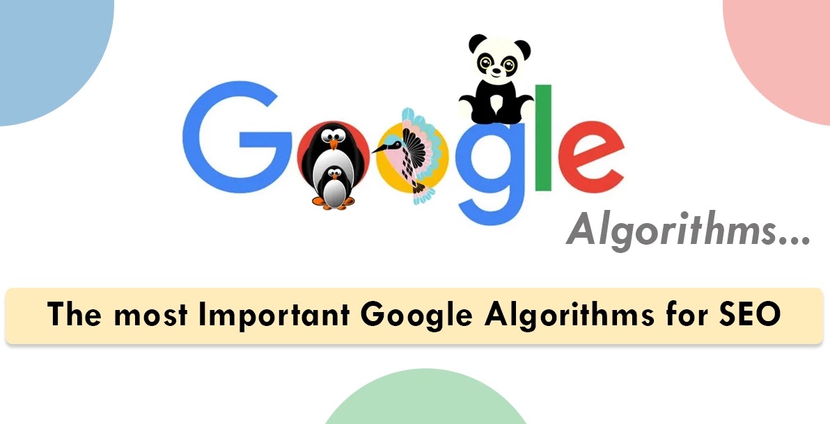 Google Algorithm - The most Important Google Algorithms for SEO