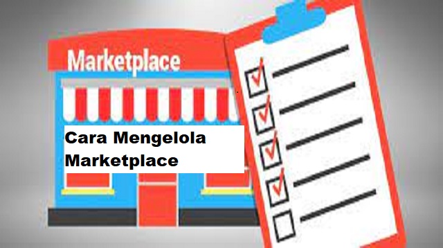 Cara Mengelola Marketplace