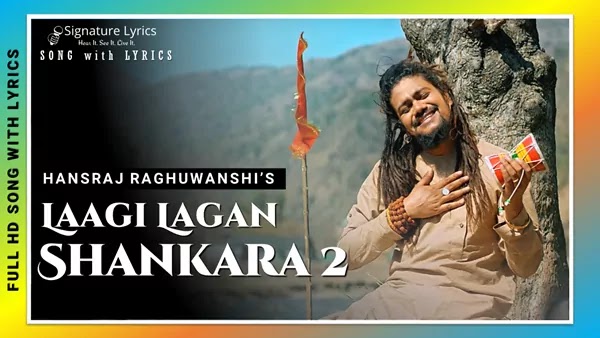 Laagi Lagan Shankara 2 Lyrics - Hansraj Raghuwanshi | Holi Special Song