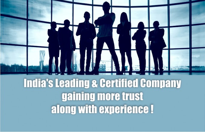 भारत की अग्रणी और प्रमाणित कंपनी अनुभव के साथ और अधिक विश्वास प्राप्त कर रही है