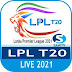 LIVE LPL T20 LEAGUE