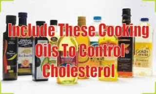 Include These Cooking Oils To Control Cholesterol