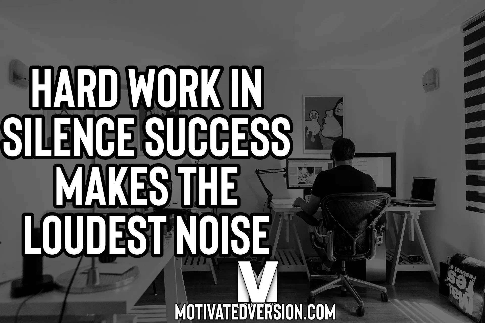 Hard Work In Silence Success Makes The Loudest Noise