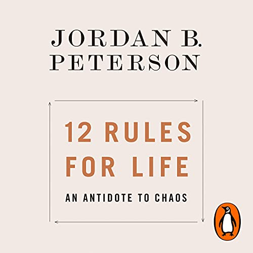 Jordan Peterson's 12 Rules for Life