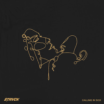 STRVCK Share New Single ‘Calling in Sick’