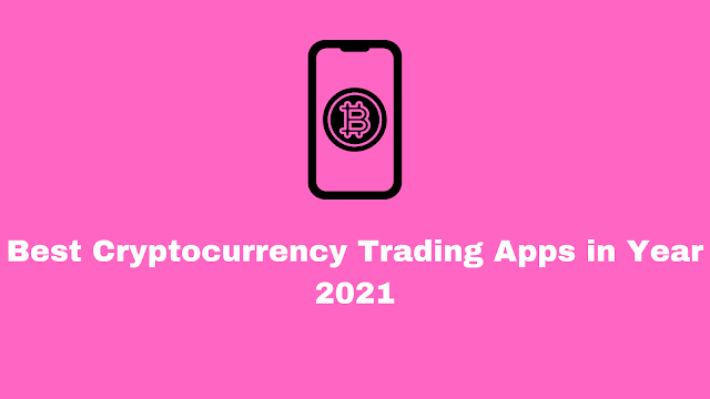 trading apps for cryptocurrency