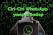 Kenali Ciri-ciri WhatsApp Yang Disadap
