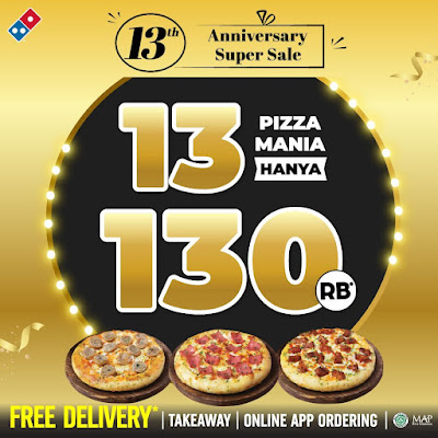 Promo Dominoz 13 Tahun Anniversary Super Sale 13 Pizza Mania Hanya 130 Ribuan