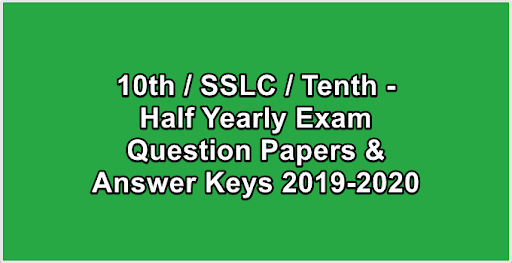 10th  SSLC  Tenth - Half Yearly Exam Question Papers & Answer Keys 2019-2020
