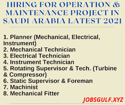 Hiring for Operation & Maintenance project in Saudi Arabia Latest 2021