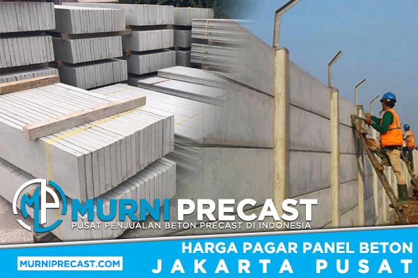 Harga Pagar Panel Beton Jakarta Pusat