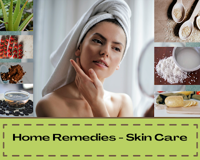 Home Remedies For Skin care
