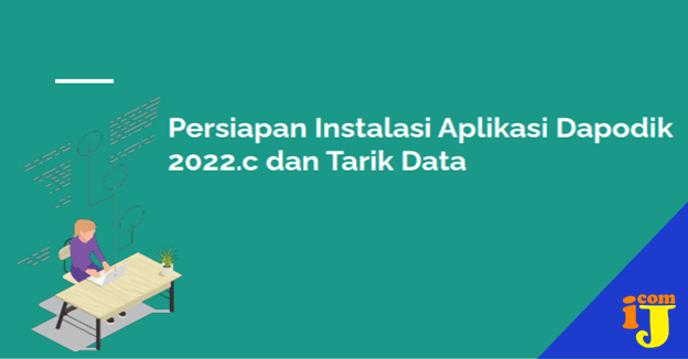 Update Aplikasi Dapodik Versi 2022.c