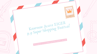 Eiger 9.9 Super Shopping Festival