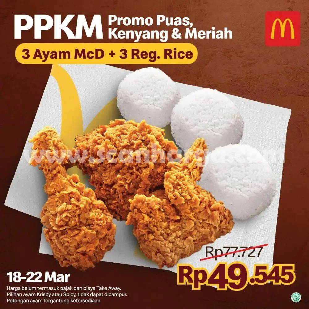 Promo McDonalds Beli 3 Ayam McD + 3 Reg Rice hanya Rp. 49.545*