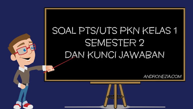 Soal PTS/UTS PKN Kelas 1 Semester 2