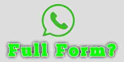 WhatsApp Ka Full Form Kya Hota Hai.