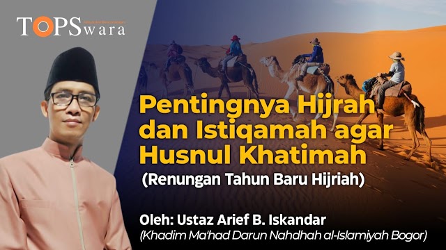 Pentingnya Hijrah dan Istiqamah agar Husnul Khatimah (Renungan Tahun Baru Hijriah)