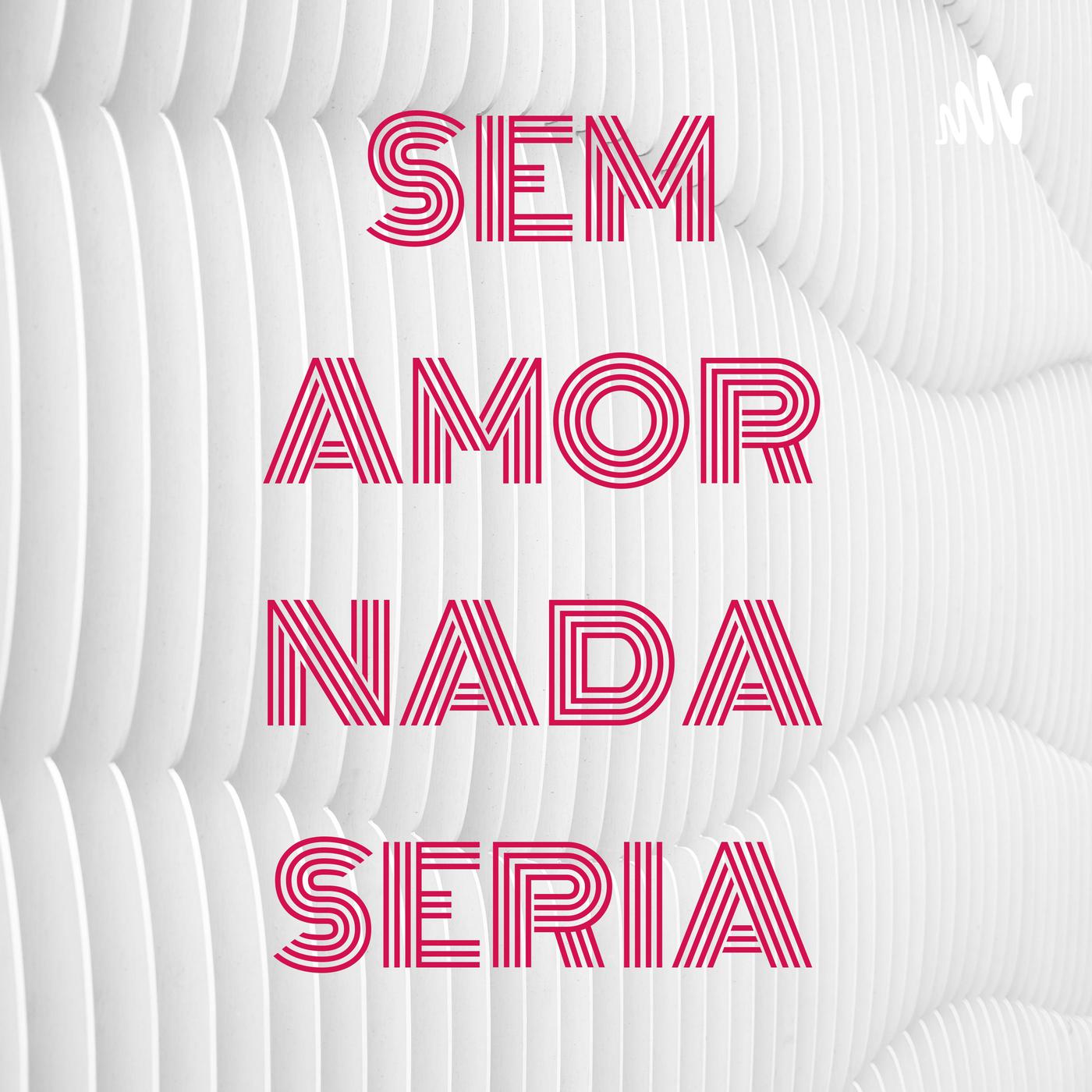 Sem amor, nada serei!