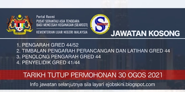 Jawatan Kosong SEARCCT ― Tarikh Tutup 30 Ogos 2021