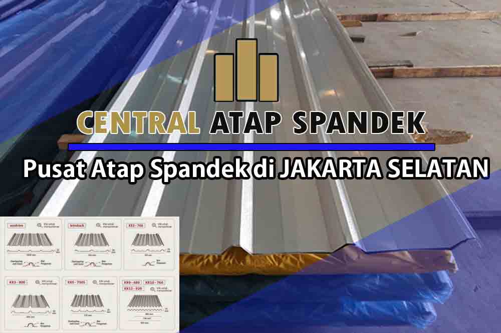 HARGA ATAP SPANDEK CILANDAK TERBARU 2025