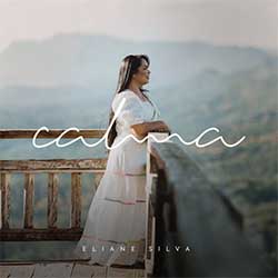 Calma - Eliane Silva
