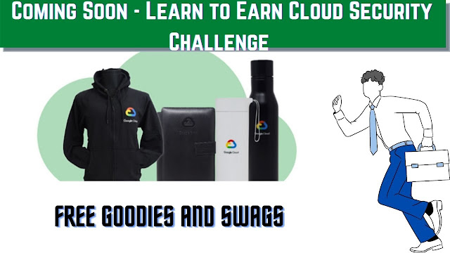 Cloud Security Challenge from Google and Get Free Swags