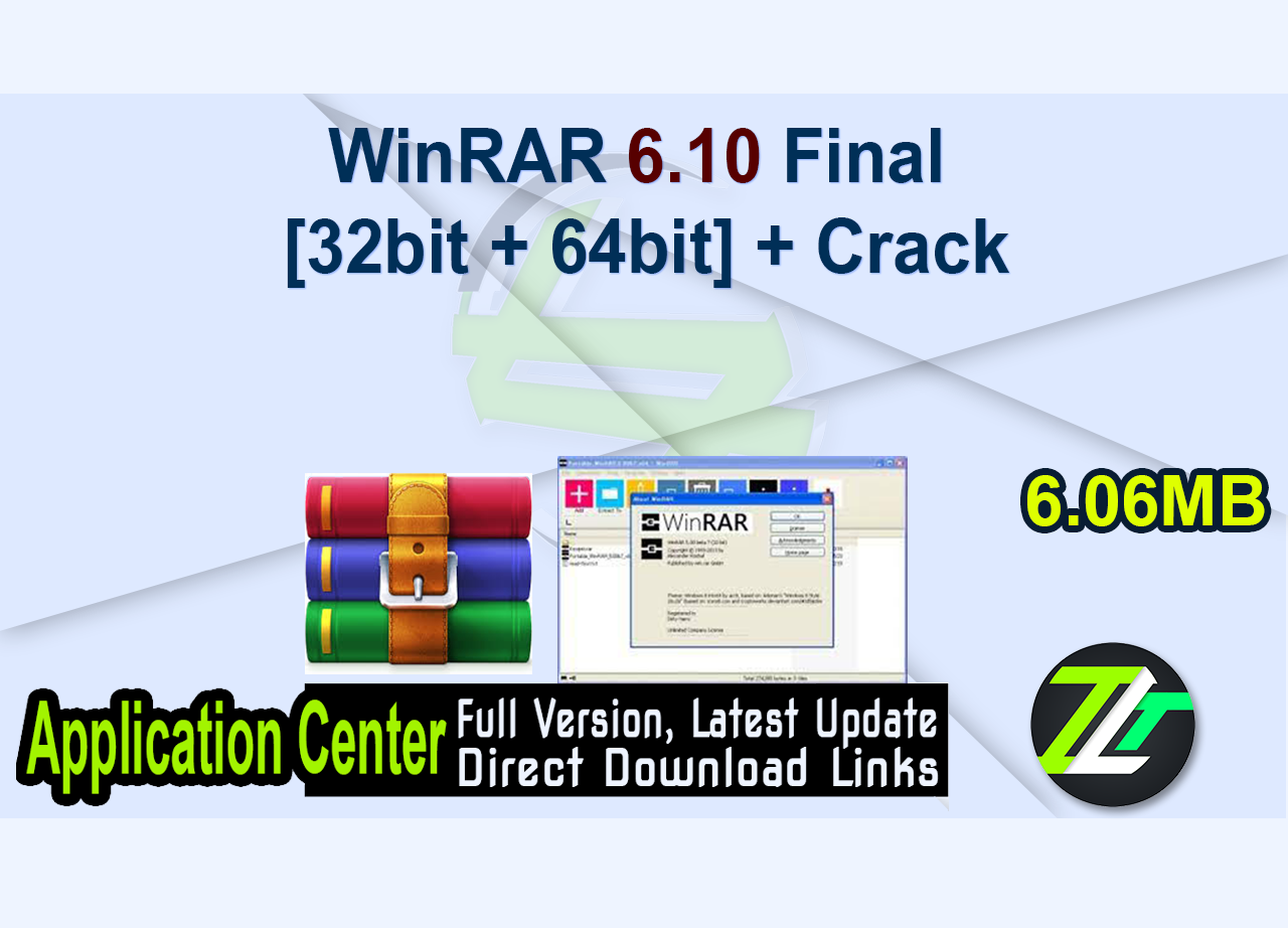 WinRAR 6.10 Final [32bit + 64bit] + Crack