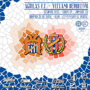 ÁGUILAS FC-YECLANO DEPORTIVO / D. 12,00 H.              ESTADIO EL RUBIAL
