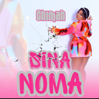 AUDIO | Chimah – Sina Noma Mp3 Download