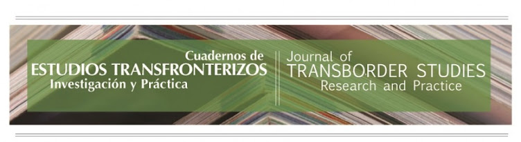 Journal of Transborder Studies <> Cuadernos de Estudios Transfronterizos