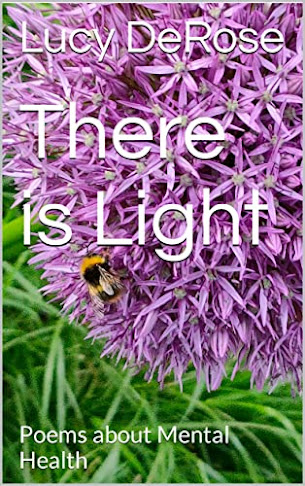 My book! There is Light: Poems about Mental Health