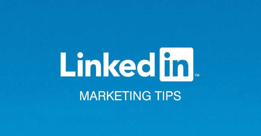 Tips to Rev Up Your LinkedIn Marketing Game