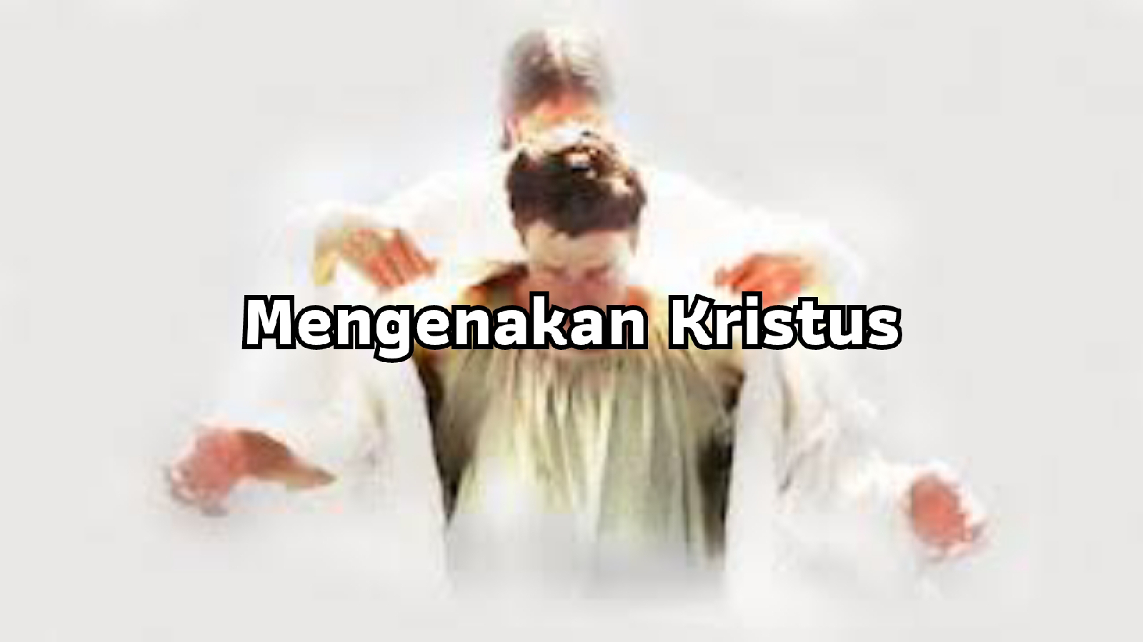 Mengenakan Kristus