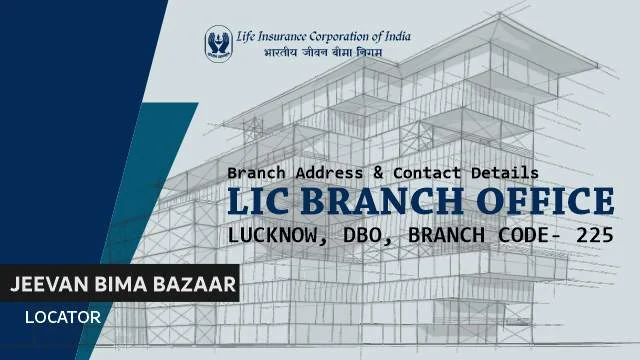 LIC DBO Branch Lucknow 225