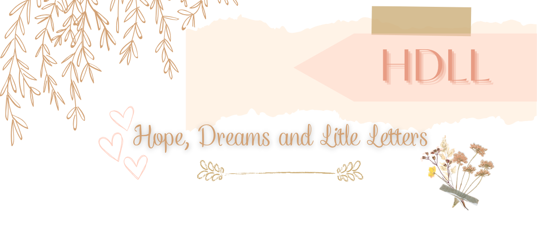 HdlL, Hope, Dreams and Little Letters