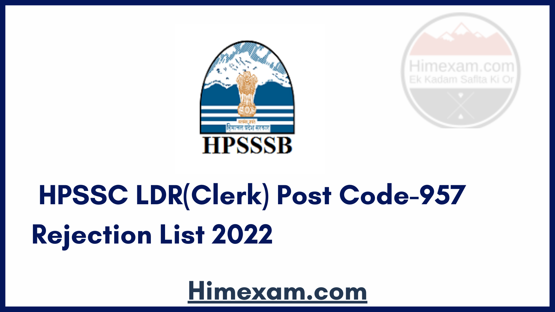 HPSSC LDR(Clerk) Post Code-957 Rejection List 2022