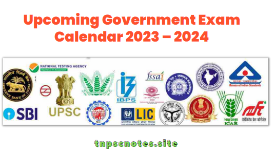 Upcoming Government Exam Calendar 2023 – 2024 overall India || TNPSCNotes